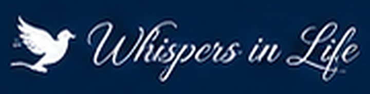Whispers in Life